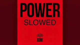 Power (Slowed) by The Score
