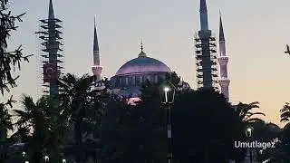 SULTAN AHMET MEYDANI AKŞAM EZANI KASIM 2025/
