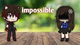 Impossible gachaverse (oc backstory)