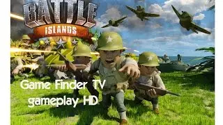 BattleIslands - gameplay video HD