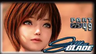 STELLAR BLADE | PS5 | PART 49 | Game Needs A Disclaimer-house cleaning!