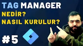Google Tag Manager Nedir? Tag Manager ve Assistant Kurulum | Google Ads Eğitimi 2023 [Adım Adım] - 5