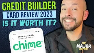 Chime Credit Builder Review 2023 - Increase Score FAST!!!