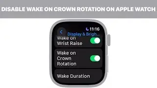 How to Enable / Disable Wake on Crown Rotation on Apple Watch (Tutorial)