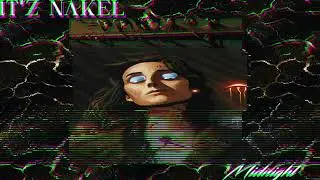 IT'Z NAKEL - Midnight