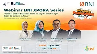 Webinar Xpora Series: "Potensi Ekspor UKM Indonesia ke Negeri Kincir Angin, Belanda bersama Xpora"