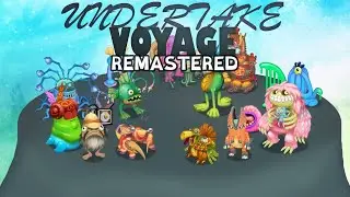Undertake Voyage - Full Song (REMASTERED) | My Singing Monsters Fan Island