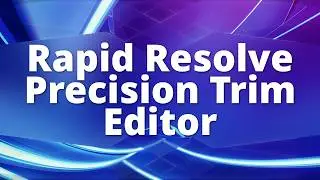 How To Use The Precision Trim Editor In DaVinci Resolve - Rapid Resolve -Precision Trim Editor