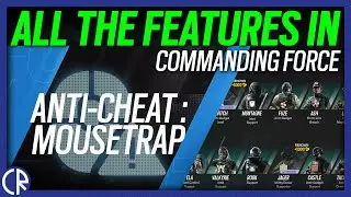 All the Features in Commanding Force - 6News - Rainbow Six Siege