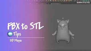 FBX to STL in Maya, 3dmaya, tips, modeling