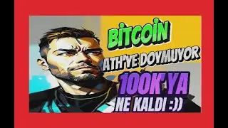 BİTCOİN ATH'YE DOYMUYOR 100K YA NE KALDI CANIM #bitcoin #MEGABOGA #boğasezonu