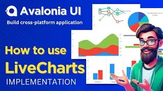 Avalonia Tutorial: Live Charts - Introduction to LiveCharts | C# WPF
