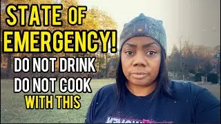 WARNING! STATE Of EMERGENCY…DO NOT DRINK THE WATER…