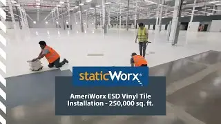 AmeriWorx ESD Vinyl Tile Installation - 265,000 sq. ft.