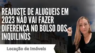 Reajuste de aluguel em 2023 não vai fazer diferença no bolso dos inquilinos