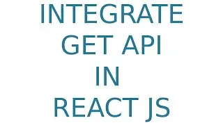 How to integrate get api using axios in React JS