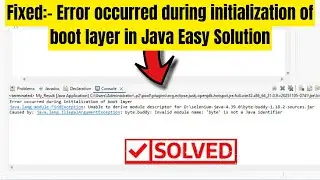 How to Fix Error occurred during initialization of boot layer in Java  Easy Solution