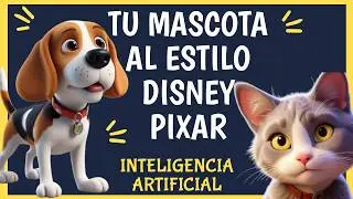 Cómo Crear un Personaje Disney Pixar con la Imagen de Tu Mascota Usando IA