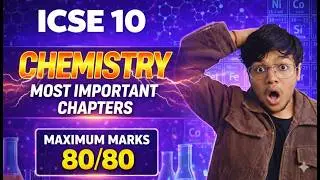 ICSE Class 10 Chemistry 2026 🔥 Most Important Chapter | Maximum Marks Guaranteed 💯