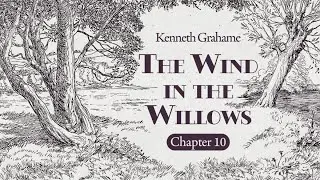 The Wind In The Willows -Chapter 10 - Cosy Bedtime Audiobook (AudioPlay)