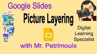 Google Slides Picture Layering