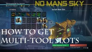 How to get Multi Tool Expansion slots: No Mans Sky