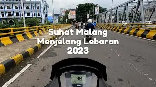 Situasi Asli Malang Kota Menjelang Lebaran 2023