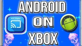 How to Mirror Android Too Your Xbox One,  Also Mirror PC to Xbox 2019 ✔
