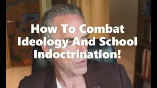Jordan Peterson: How To Combat Ideology And School Indoctrination!
