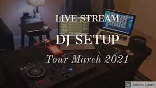 March 2021 DJ Live Stream Setup Tour