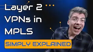 Understanding L2 VPNs in MPLS