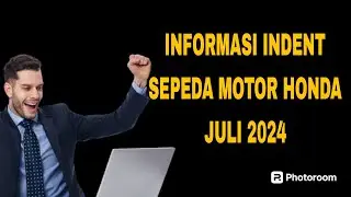 INFORMASI INDENT SEPEDA MOTOR HONDA