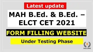 Maharashtra BED CET 2021 - MH CET 2021 - MAH B.Ed. & B.Ed. ELCT CET 2021 Website is getting Ready