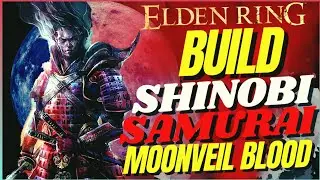Elden Ring SHINOBI SAMURAI BUILD 