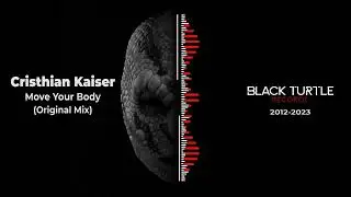 Cristhian Kaiser - Move Your Body  (Original Mix) [BTR546]