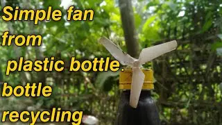How make a table fan || recycling bottle||