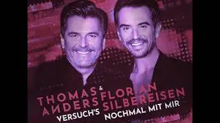 Thomas Anders & Florian Silbereisen - Versuch' S Nochmal Mit MIr
