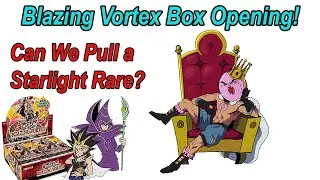 Opening Up A Box Of Blazing Vortex! Giving The Set Some Love!
