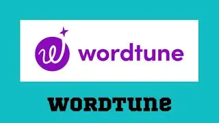 WORDTUNE: AN AI POWERED WRITTER REVIEW