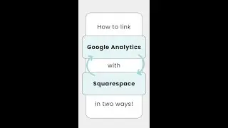 How to link Google Analytics to Squarespace // Install Google Analytics on Squarespace 
