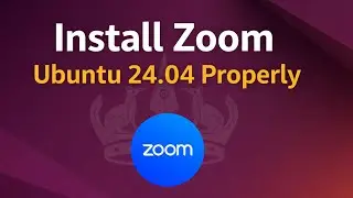 How to Install ZOOM on Ubuntu 24.04 | Step-by-Step Tutorial