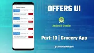 Part: 13 | Offers Screen / Coupon-code UI in android studio | Grocery App | Creative Developer