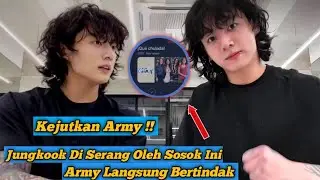 Kejutkan Army ! Jungkook Di Serang, Army Langsung Bertindak ..