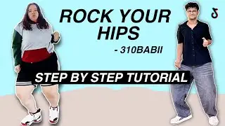 rock your hips - 310Babii *STEP BY STEP TUTORIAL* (Beginner Friendly)
