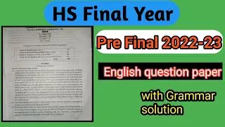 AHSEC HS Final year Pre final Examination 2022-23|English Question Paper with Grammar Solution