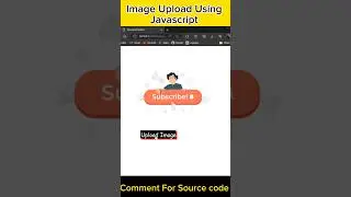 How To Upload Image Using Javascript | Html Css And Javascript 