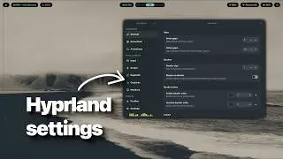 Finally a Settings App for Hyprland