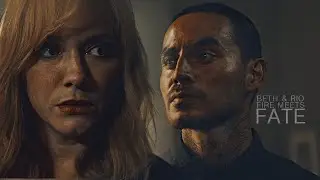 Beth & Rio || Fire meets fate [3x04]