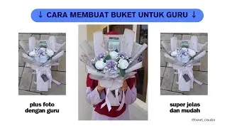 Cara membuat buket untuk guru plus foto | Tutorial buket hari guru | DIY #buket #hariguru #diy