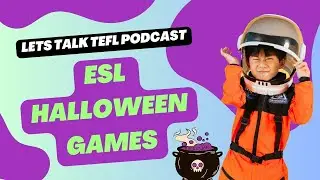 ESL Halloween Games and Activities | Lets talk TEFL podcast